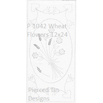 P 1042 Wheat Flowers 12x24